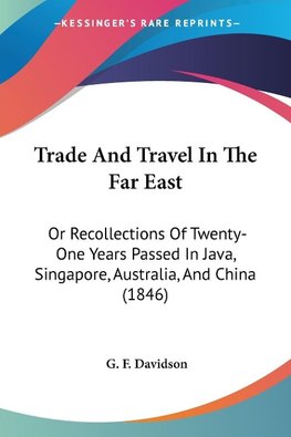 Trade And Travel In The Far East