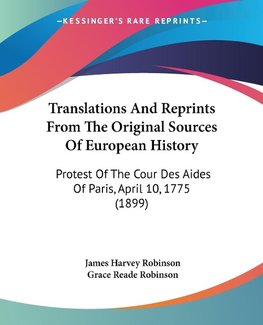 Translations And Reprints From The Original Sources Of European History