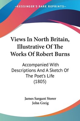 Views In North Britain, Illustrative Of The Works Of Robert Burns