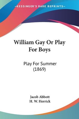 William Gay Or Play For Boys