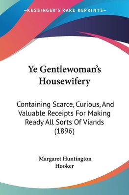 Ye Gentlewoman's Housewifery