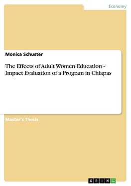 The Effects of Adult Women Education - Impact Evaluation of a Program in Chiapas