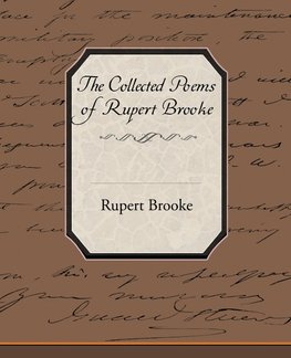 The Collected Poems of Rupert Brooke