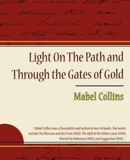 Light on the Path and Through the Gates of Gold