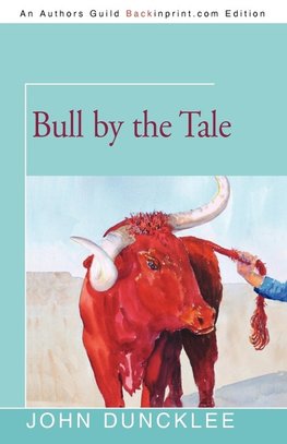 Bull by the Tale