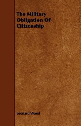 The Military Obligation Of Citizenship