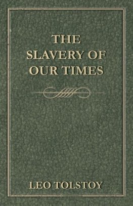 The Slavery Of Our Times