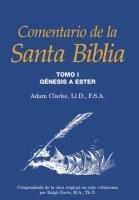 Comentario de la Santa Biblia, Tomo 1