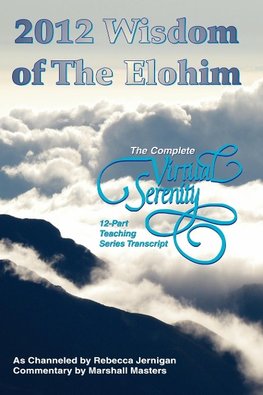 2012 Wisdom of The Elohim