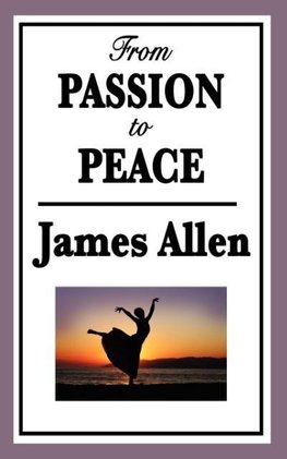 From Passion to Peace