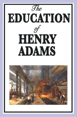 The Education of Henry Adams