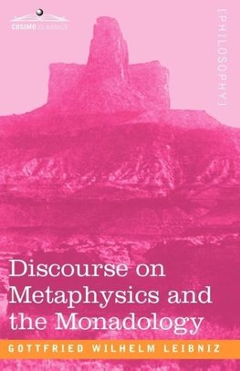 Discourse on Metaphysics and the Monadology