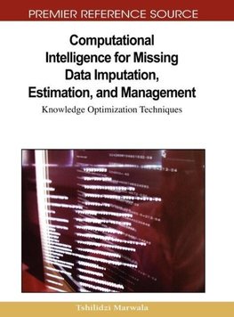 Computational Intelligence for Missing Data Imputation, Estimation, and Management