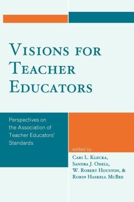 Visions for Teacher Educators