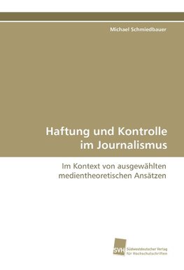 Haftung und Kontrolle im Journalismus