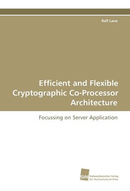 Efficient and Flexible Cryptographic Co-Processor Architecture