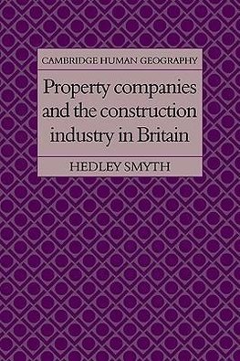 Property Companies and the Construction Industry in Britain