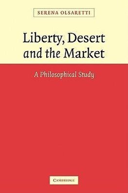 Liberty, Desert and the Market