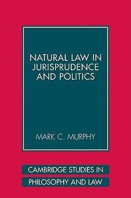 Natural Law in Jurisprudence and Politics