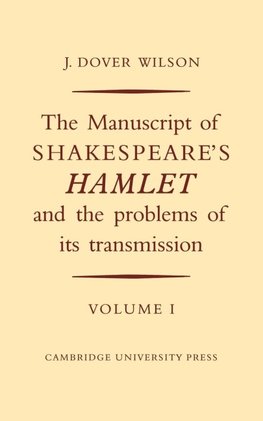 The Manuscript of Shakespeare's Hamlet and the Problems of its Transmission