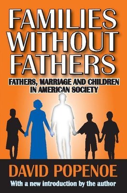 Popenoe, D: Families without Fathers