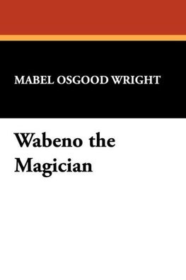 Wabeno the Magician