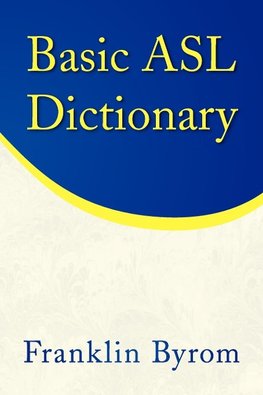 Basic ASL Dictionary