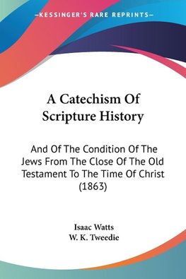 A Catechism Of Scripture History