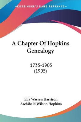 A Chapter Of Hopkins Genealogy