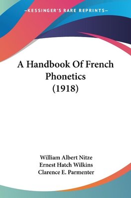 A Handbook Of French Phonetics (1918)