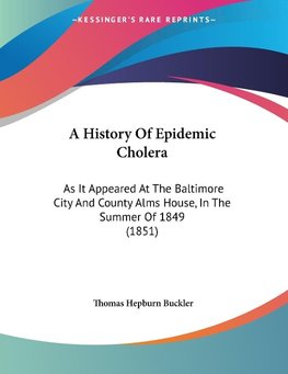 A History Of Epidemic Cholera