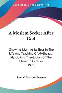 A Moslem Seeker After God