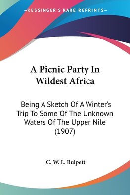 A Picnic Party In Wildest Africa