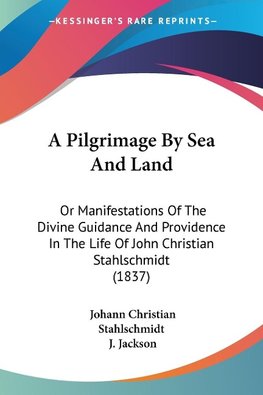 A Pilgrimage By Sea And Land