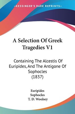 A Selection Of Greek Tragedies V1