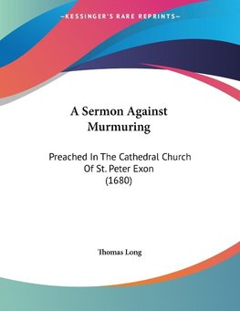 A Sermon Against Murmuring