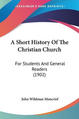 A Short History Of The Christian Church