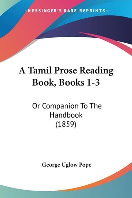 A Tamil Prose Reading Book, Books 1-3