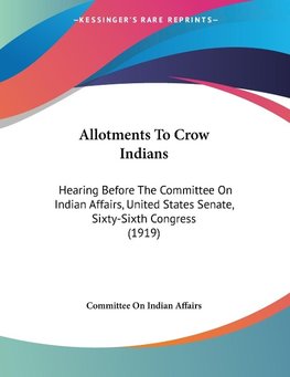 Allotments To Crow Indians