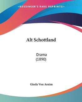 Alt Schottland