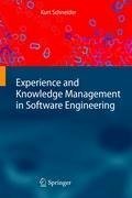 Experience and Knowledge Management in Software Engineering