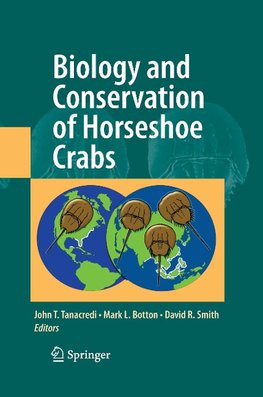 Biology and Conservation of Horseshoe Crabs