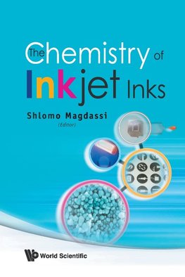 Shlomo, M:  Chemistry Of Inkjet Inks, The