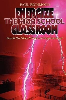 Energize The High School Classroom