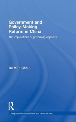 Chou, B: Government and Policy-Making Reform in China