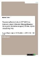 Unanwendbarkeit des § 357 StPO zu Gunsten eines früheren Mitangeklagten, für den die Revision wegen § 55 Abs. 2 JGG unzulässig war