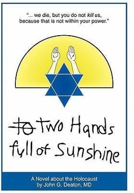 Two Hands Full of Sunshine (Volume I)