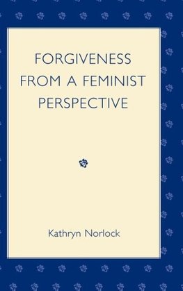 Forgiveness from a Feminist Perspective