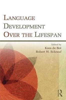 Bot, K: Language Development Over the Lifespan