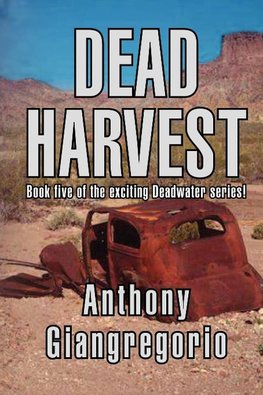 Dead Harvest (Deadwater Series Book 5)